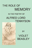 Memory in the poetry of Alfred Lord Tennyson